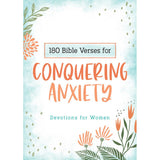 180 Bible Verses for Conquering Anxiety