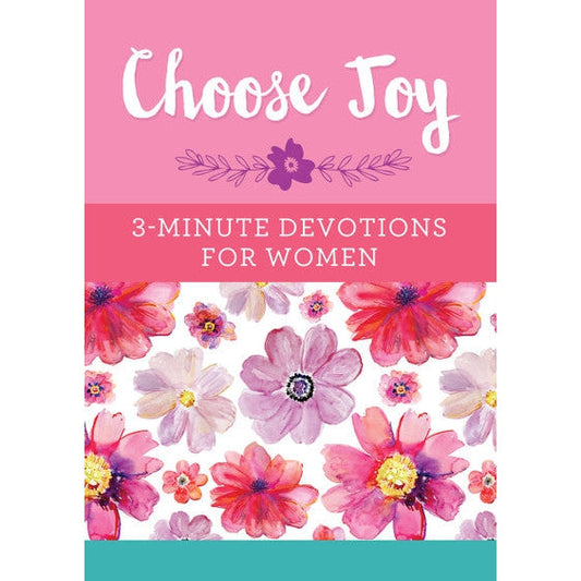 3 Minute Devotions For Women: Choose Joy