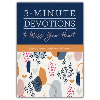 3 Minute Devotions To Bless Your Heart