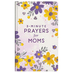 3 Minute Prayers For Moms