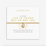 A Little | 'Life Is Tough But So Are You' Bracelet