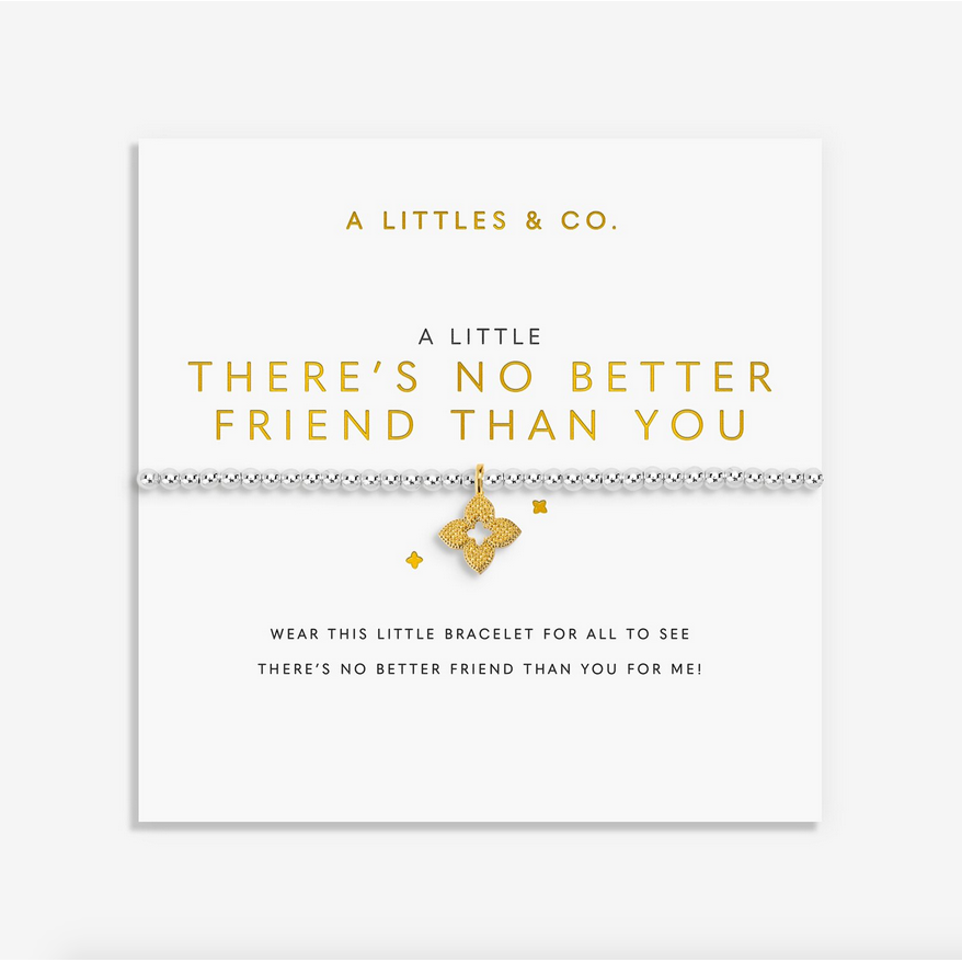 A Little | There's No Better Friend Than You Bracelet