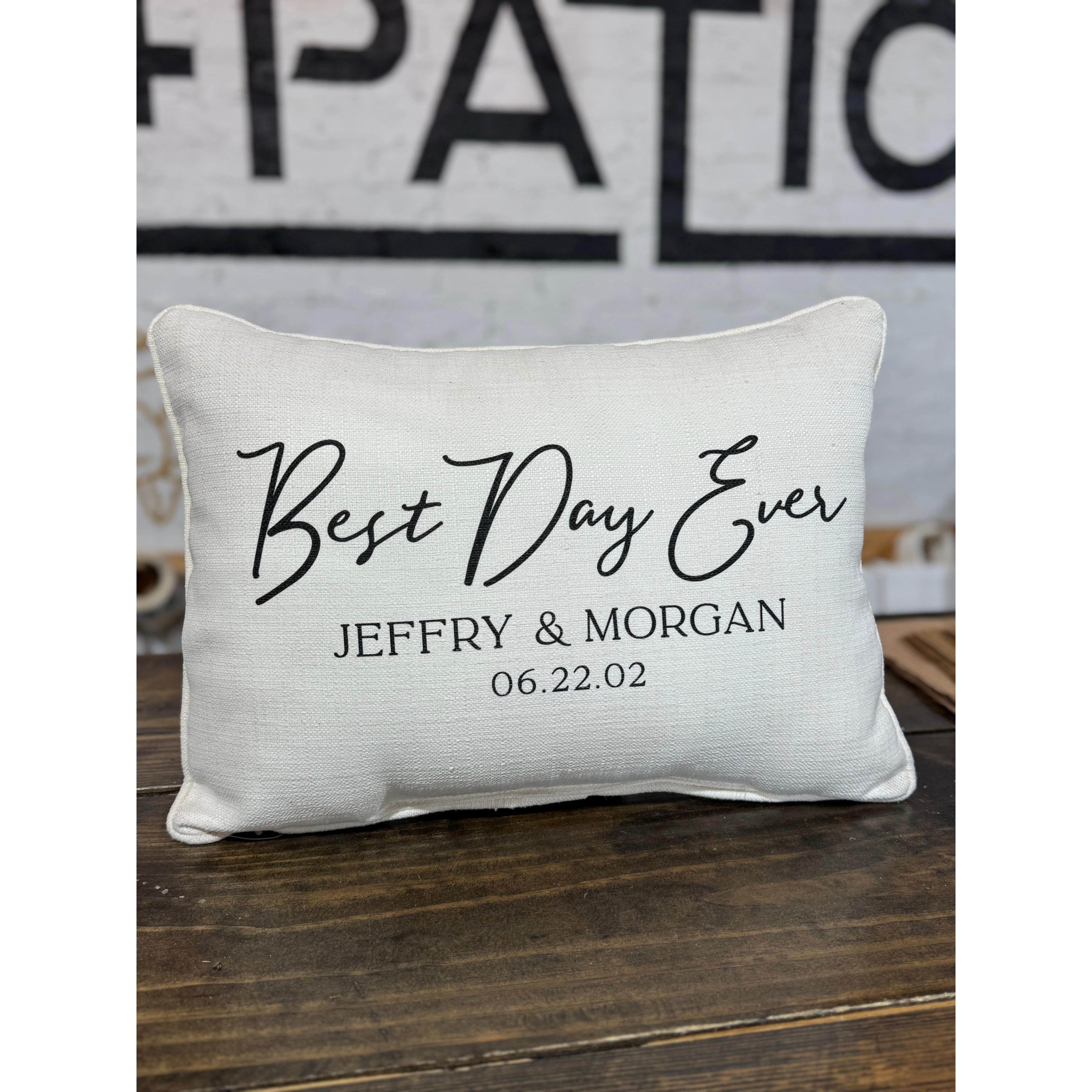 Best Day Ever Custom Pillow
