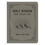 Bible Wisdom For Your Life Men's Edition