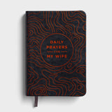 Daily Prayers: For My Wife