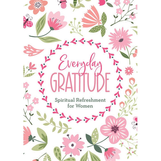 Everyday Gratitude: Spiritual Refreshment For Women