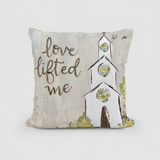Haley's Love Lifted Me Church Square Pillow - 22x22