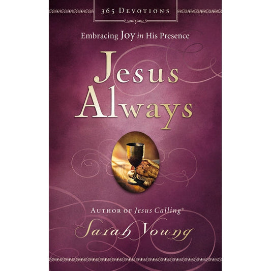 Jesus Always Embracing Joy In His Presence Book