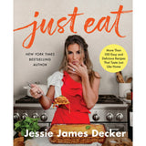 Just Eat: More Than 100 Easy & Delicious Recipes That Taste Just Like Home Cookbook