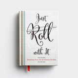 Just Roll with It Book