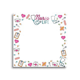 Nurse Life Notes Dry Erase - 8x8