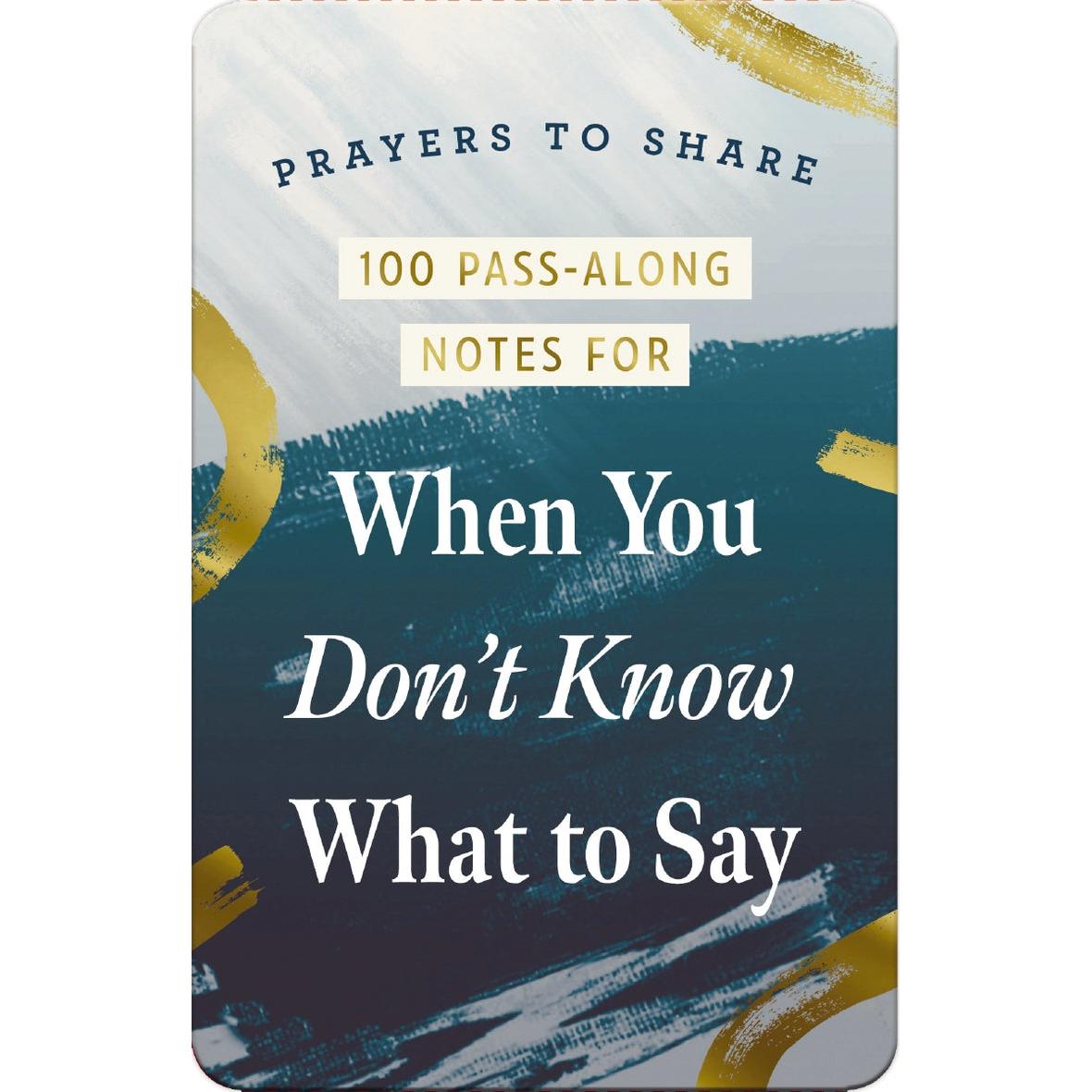 Prayers To Share: When You Don't Know What To Say
