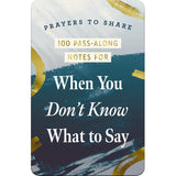 Prayers To Share: When You Don't Know What To Say