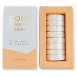 Shower Steamers- Done Parenting Today