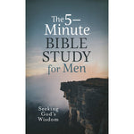 The 5 Minute Bible Study for Men: Seeking God's Wisdom