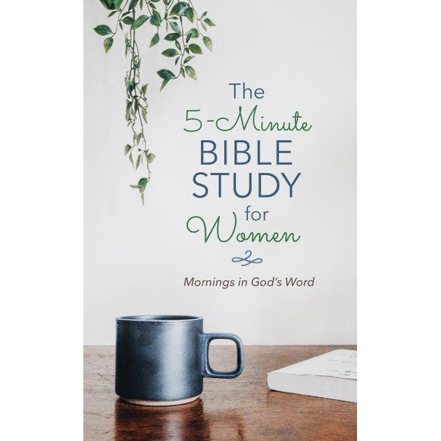 The 5 Minute Bible Study for Women: Mornings in God's Word