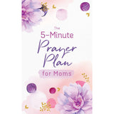 The 5 Minute Prayer Plan for Moms