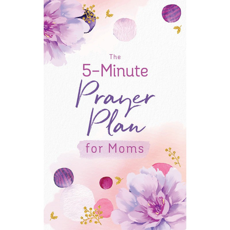 The 5 Minute Prayer Plan for Moms