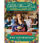 The Pioneer Woman Cooks: Come & Get It! Cookbook