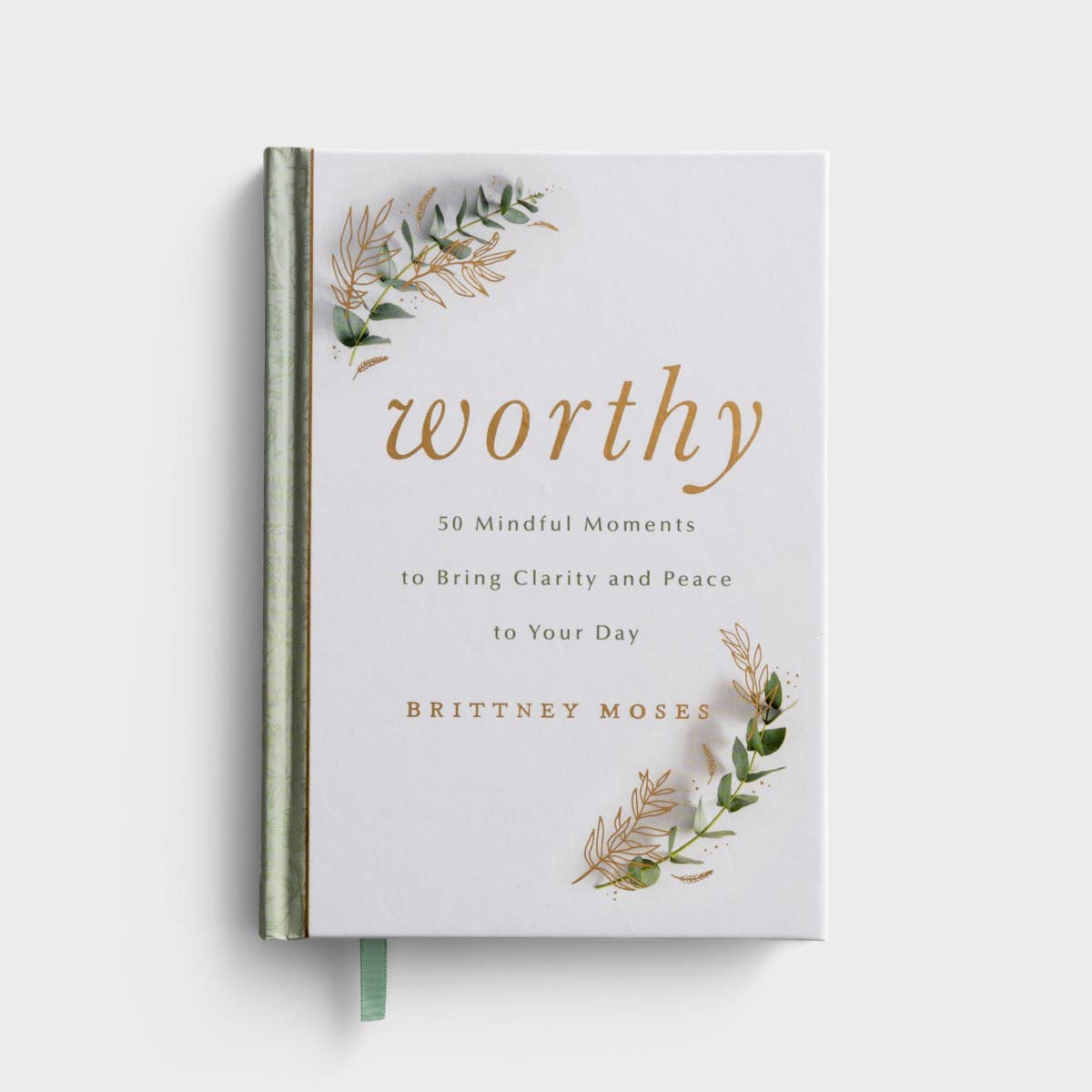 Worthy: 50 Mindful Moments